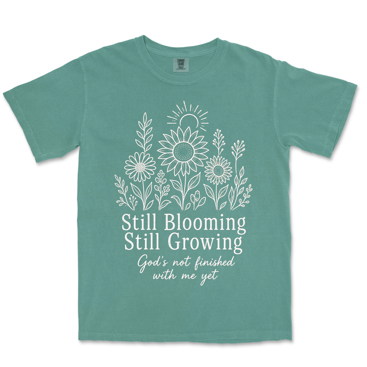 Still Blooming Still Growing | Light Green front