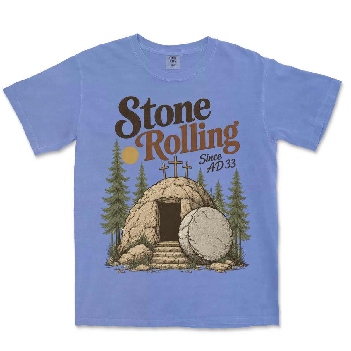 Stone Rolling Since AD 33 | Flo Blue front