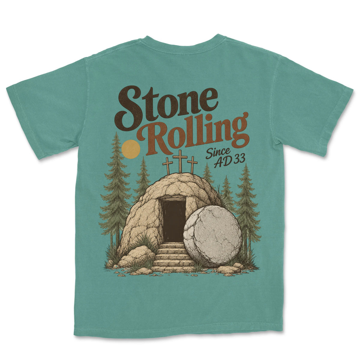 Stone Rolling Since AD 33 | Light Green back