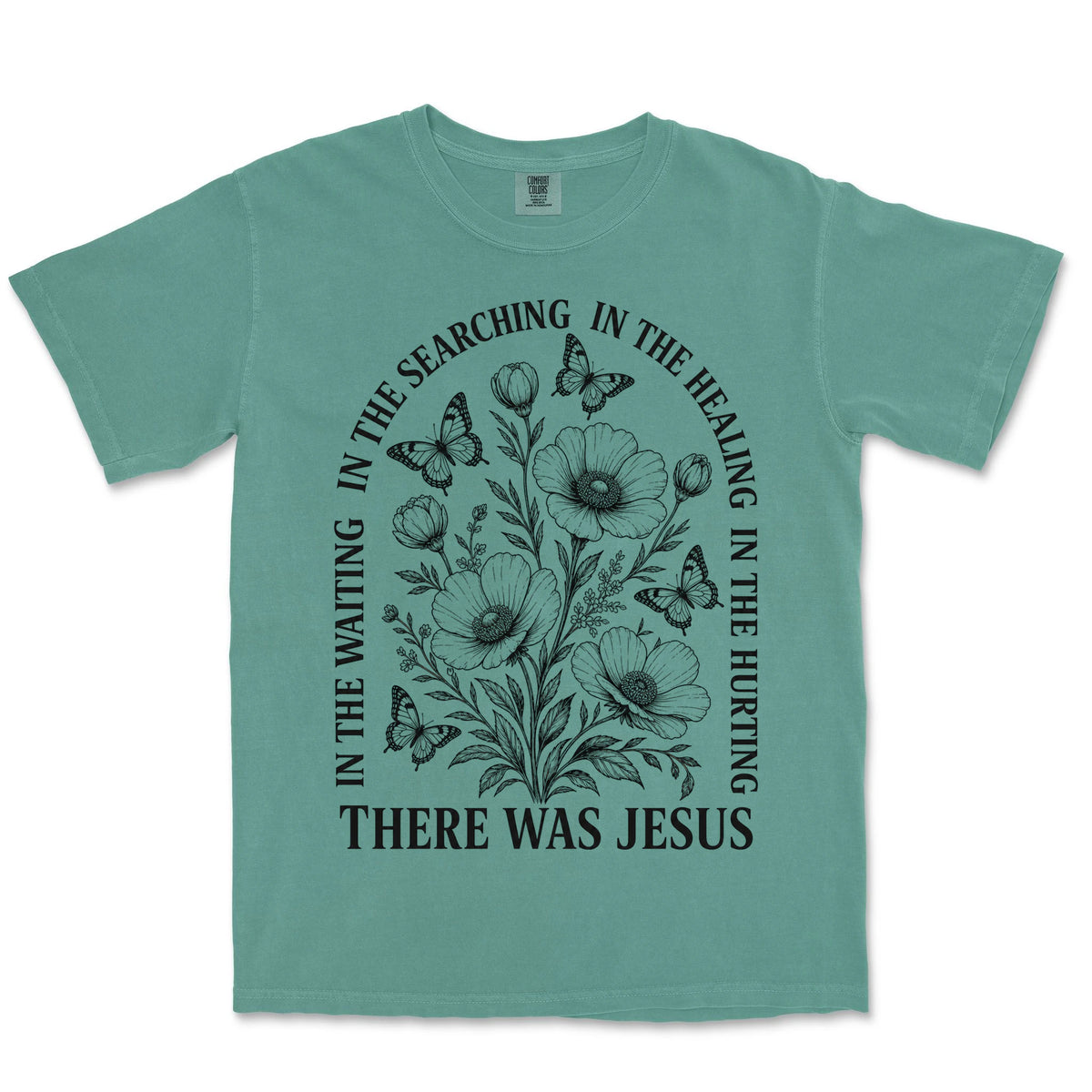 There Was Jesus Poppies | Light Green front