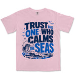 Trust The One Who Calms Seas | Blossom front