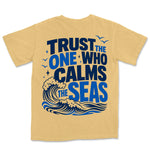Trust The One Who Calms Seas | Mustard back