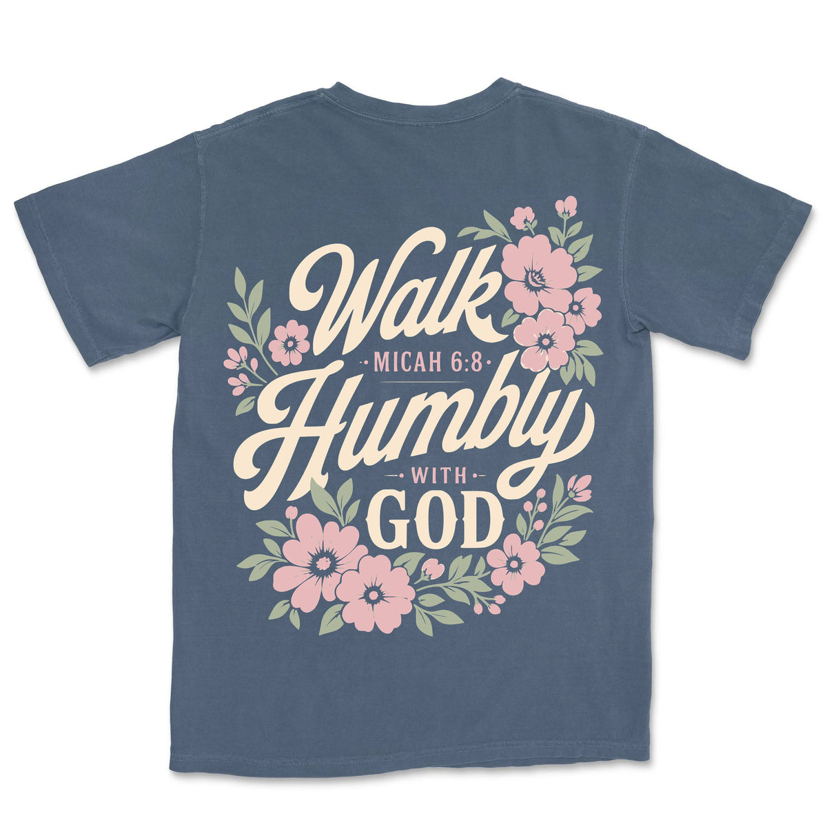 Walk Humbly With God | Denim back
