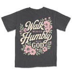 Walk Humbly With God | Graphite back