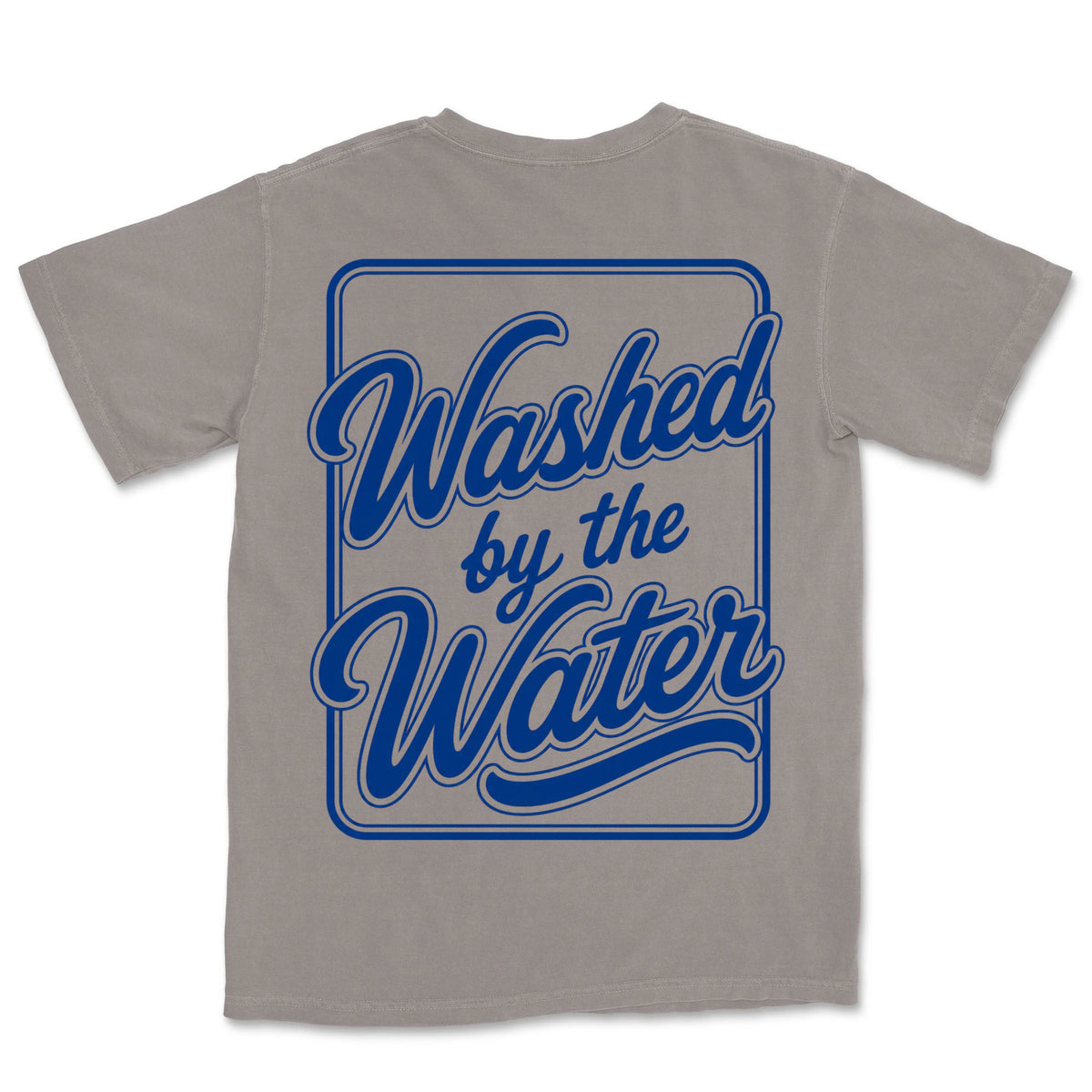 Washed By The Water | Grey back