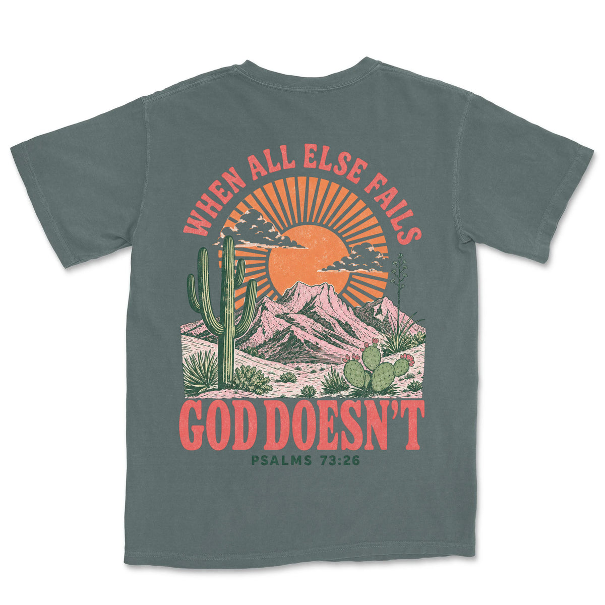 When All Else Fails God Doesn't | Blue Spruce back