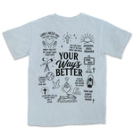 Your Way's Better | Chambray back